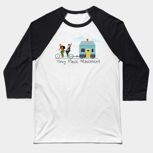 Tiny House Movement Baseball T-Shirt by casualism